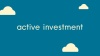 Active Investments video image
