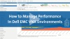 Manage Performance in Dell EMC VNX Environments