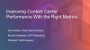 Improving Contact Center Performance
