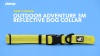 Show in main carousel: Chai's Choice Outdoor Adventure 3M Polyester Reflective Dog Collar, Black, Large: 17.7 to 25.6-in neck, 1-in wide slide 5 of 6