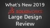 What's New in SOLIDWORKS 2019 Large Design Review Video