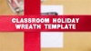 Paper Wreath Template - Classroom Decor Craft