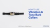 Show in main carousel: Bark Collar, Waterproof & Rechargeable Multi Vibrations & Tone, Nylon slide 7 of 8