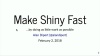 Video of Make Shiny Fast by Alan Dipert