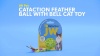 Show in main carousel: JW Pet Cataction Feather Ball with Bell Cat Toy slide 6 of 7