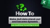 Excel how to video - make dull data stand out and become dynamic