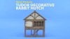 Show in main carousel: Merry Products Tudor Decorative Rabbit Hutch slide 10 of 11