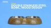 Show in main carousel: Frisco Double Stainless Steel Bowl, Wood Design, X-Small: 0.5 cup slide 8 of 9