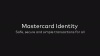 Mastercard Identity is the foundation of the digital economy