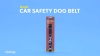 Show in main carousel: Dogit Car Safety Dog Belt slide 8 of 9