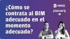 ¿Cómo se contrata al BIM adecuado en el momento adecuado? swatch Plan Ejecución BIM