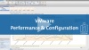 VMware Performance and Configuration