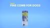 Show in main carousel: Safari Fine Comb for Dogs slide 8 of 9