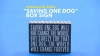 Show in main carousel: Primitives By Kathy "Saving One Dog" Box Sign slide 2 of 3