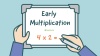 Early Multiplication PowerPoint