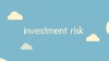 Investment Risk video image