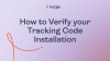 How to Verify your Tracking Code Installation