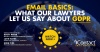 Email Basics What Our Lawyers Let Us Say About GDPR