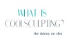 What is CoolSculpting Video